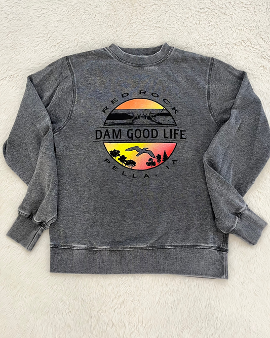 Dam Good Life Crewneck Sweatshirt